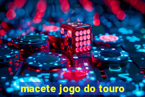 macete jogo do touro